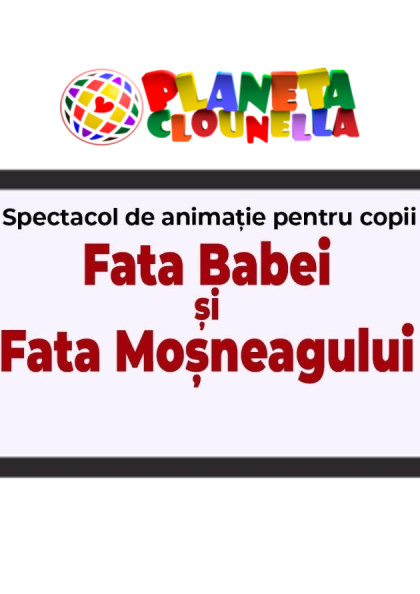 Fata Babei și Fata Moșneagului - интерактивное и познавательное анимационное шоу для детей